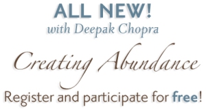 Register for the all new 21 Day Meditation Challenge with Deepak Chopra: Creating Abundance